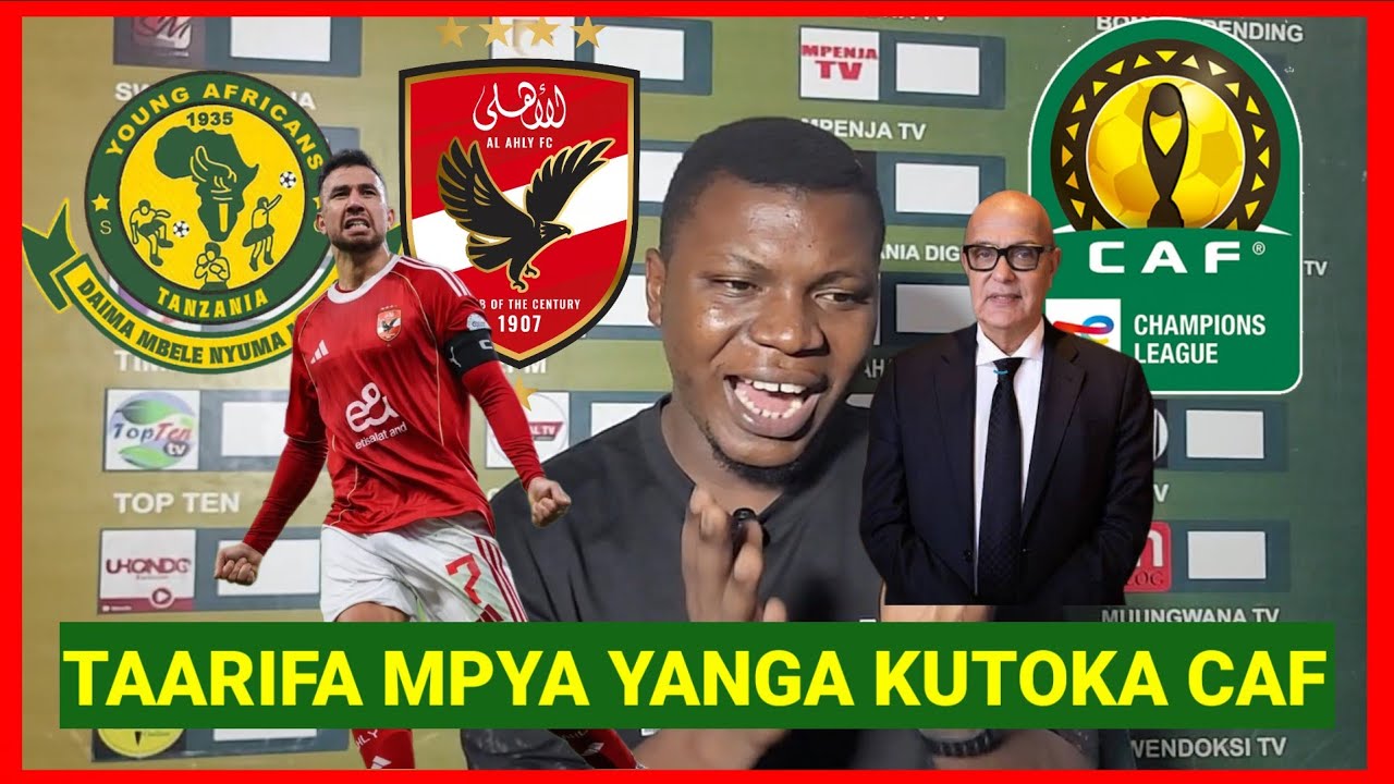 GHARIB MZINGA ATOA TAARIFA MPYA YANGA KUTOKA CAF,KIMENUKA MAZITO YAIBUKA,AL AHLY VS YANGA FAR RABAT 