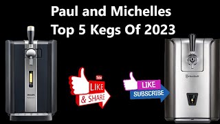Top 5 Kegs Of 2023 for Perfectdraft Pro & Philips Perfectdraft