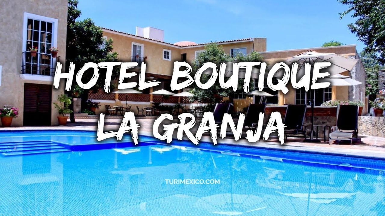 Hotel Boutique La Granja en Tequisquiapan - YouTube