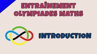 Entraînement aux Olympiades - Introduction