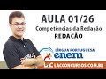 Aula 01/26 - ENEM - Competências da Redação