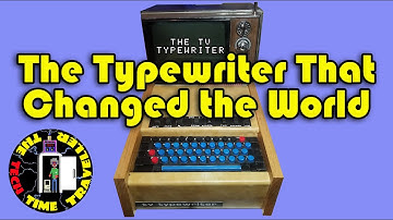 The  "Typewriter" That Changed the World