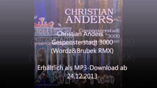 Video-Miniaturansicht von „Christian Anders -  Gespensterstadt 3000 (Wordz & Brubek RMX) © by 3select® Music.|“