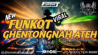 FUNKOT GHENTONGNAH ATEH [ Fajar syahid Ft Aisya icha ] VIRAL TIKTOK 2024 | DJ LAGU MADURA VIRAL