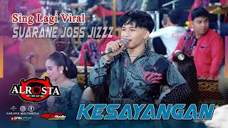 KESAYANGAN - Sing Lagi Viral (Suarane Jan JOS JISS) - ALROSTA DONGKREK || ALFA AUDIO live Geneng