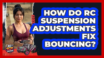 How Do RC Suspension Adjustments Fix Bouncing? - RC Toy Central