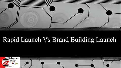 Topic#66 What are Rapid Launch and Brand Building Launch?