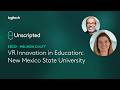 🎙️Unscripted S3E32 - VR Innovation in Education: New Mexico State University