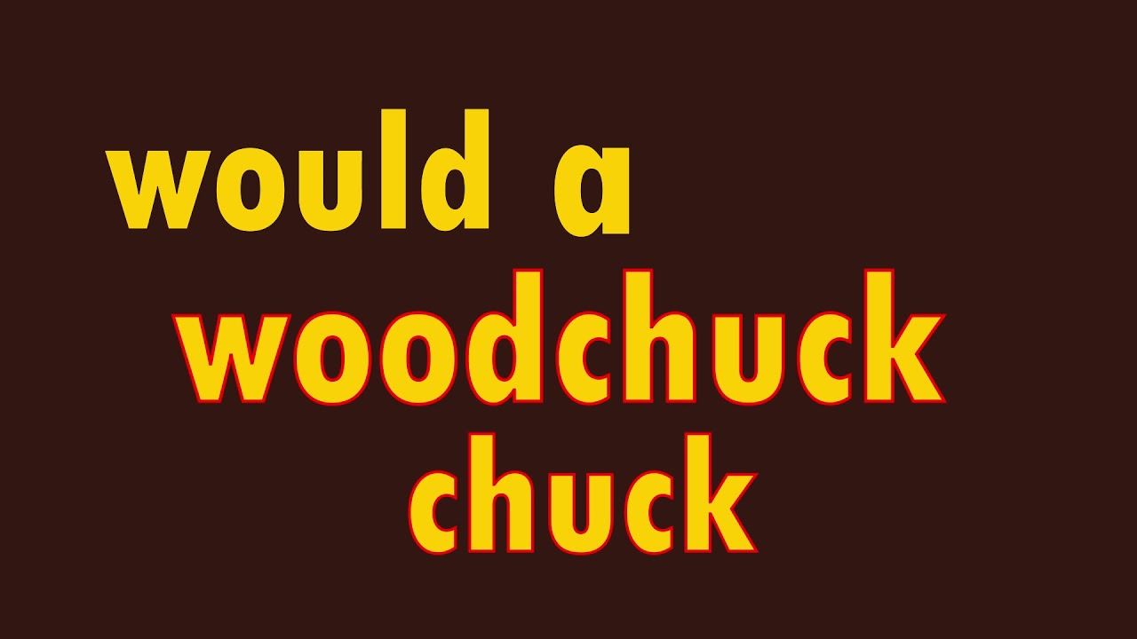 Tongue Twister Woodchuck YouTube