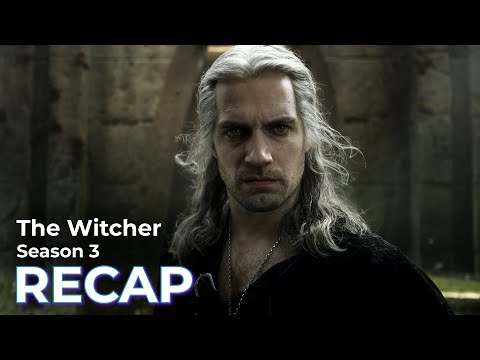 The Witcher RECAP: Season 3 - The Witcher RECAP: Season 3