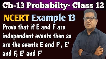 Prove that if E and F are independent events then so are the events E and F