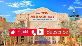 Mirage Bay Resort & Aqua  Park, Hurghada, Egypt  فندق ميراج باي اكوابارك الغردقة