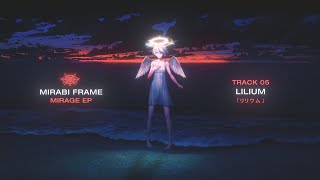 Miniatura de "Mirabi Frame - Lilium / ミラビフレーム「リリウム」MV"