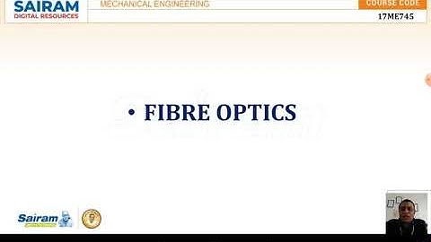 Lecture video6_17ME745_Module2_Fiber Optics _Dr C Anil Kumar