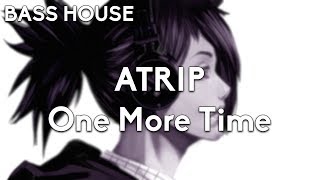 ATRIP - One More Time
