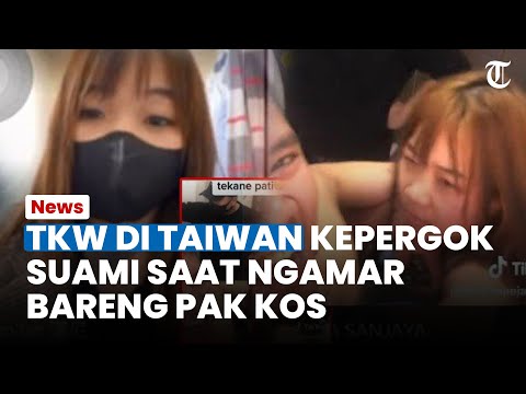 Viral Video TKW di Taiwan Kepergok Ngamar Bareng Pak Kos, Ngaku Bukan Sedang Lakukan Hal Senonoh