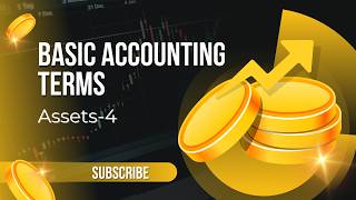 Basic Accounting Terms (Video-4) What are Assets?