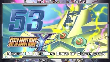 Super Robot Wars Y [English] - Walkthrough - Scenario 53 [The Bird Sings of Destruction]