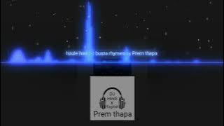 haule haule x busta rhymes by Prem thapa