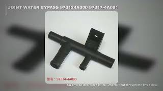 1PCS JOINT HOSE WATER BYPASS 973124A000 973174A001 97317-V3750 97312-4A000 For Hyundai H1 Starex 199