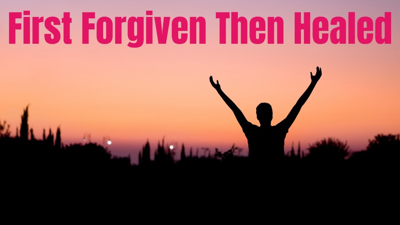 Forgiven Healed First Forgiven Then Healed #pastorvictorloya - YouTube