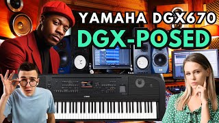 DGX-POSED: The TRUTH About Yamaha DGX670 - Episode #1 (The Good)