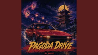 PAGODA DRIVE (Ending)