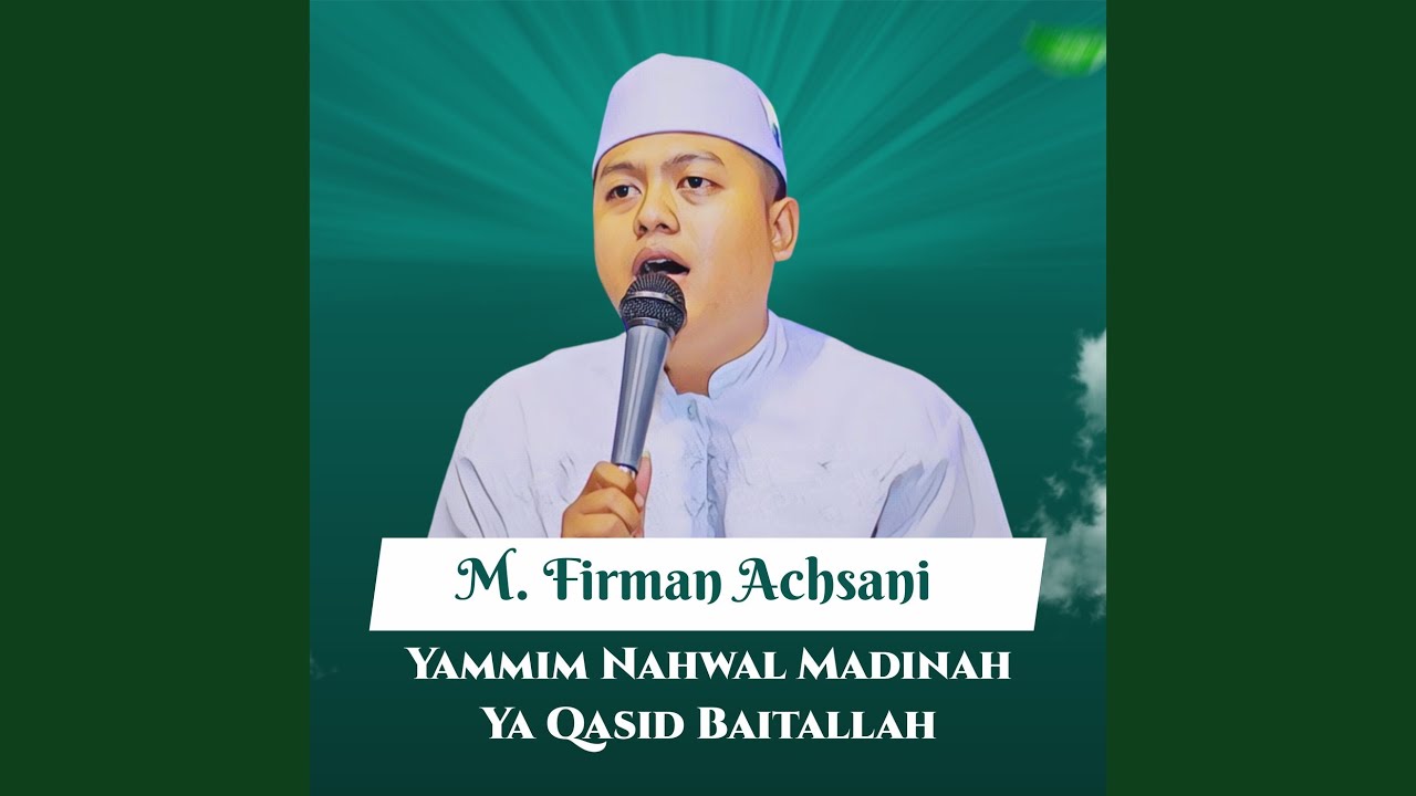 Yammim Nahwal Madinah Ya Qasid Baitallah