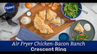 Air Fryer Chicken-Bacon Ranch Crescent Ring | Pillsbury