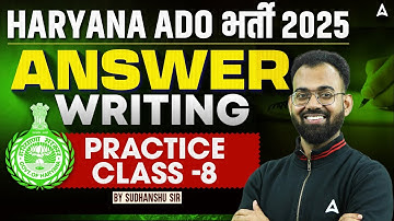 Haryana ADO Classes 2025 | HPSC ADO Answer Writing | Practice Class 8 | By Sudhanshu Sir