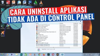 Cara Uninstall Aplikasi Yang Tidak Ada di Control Panel || Windows 7/8/10 || screenshot 3