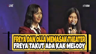 Ngakak Freya Dan Olla Memasak Theater Jkt48, Freya Jkt48 Takut Sama Kak Melody