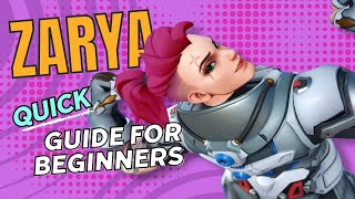 How to play Zarya in Overwatch 2 | ZARYA Quick Beginner Guide