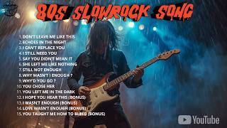 Sad 80s Slow Rock | The Night You Walked Away | Heartbreak Ballad