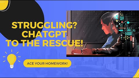 Can ChatGPT Help Me with My Homework?