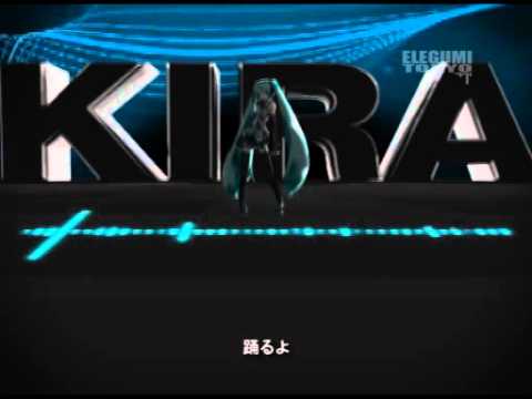 【初音ミク】 Kira Kira 【オリジナル】.mp4