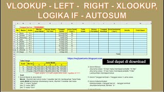 Soal Latihan Excel: VLOOKUP, LEFT, RIGHT, XLOOKUP, LOGIKA IF, AUTOSUM