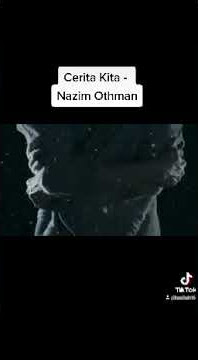 Cerita Kita - Nazim Othman