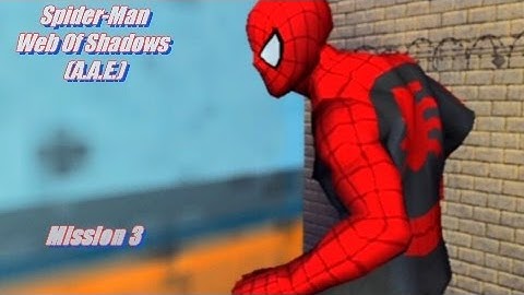 Spider-Man: Web Of Shadows (A.A.E.) Mission 3