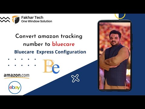 How To Convert Amazon Tracking Number To Bluecare Express | Convert Amazon Tracking to eBay  by abid