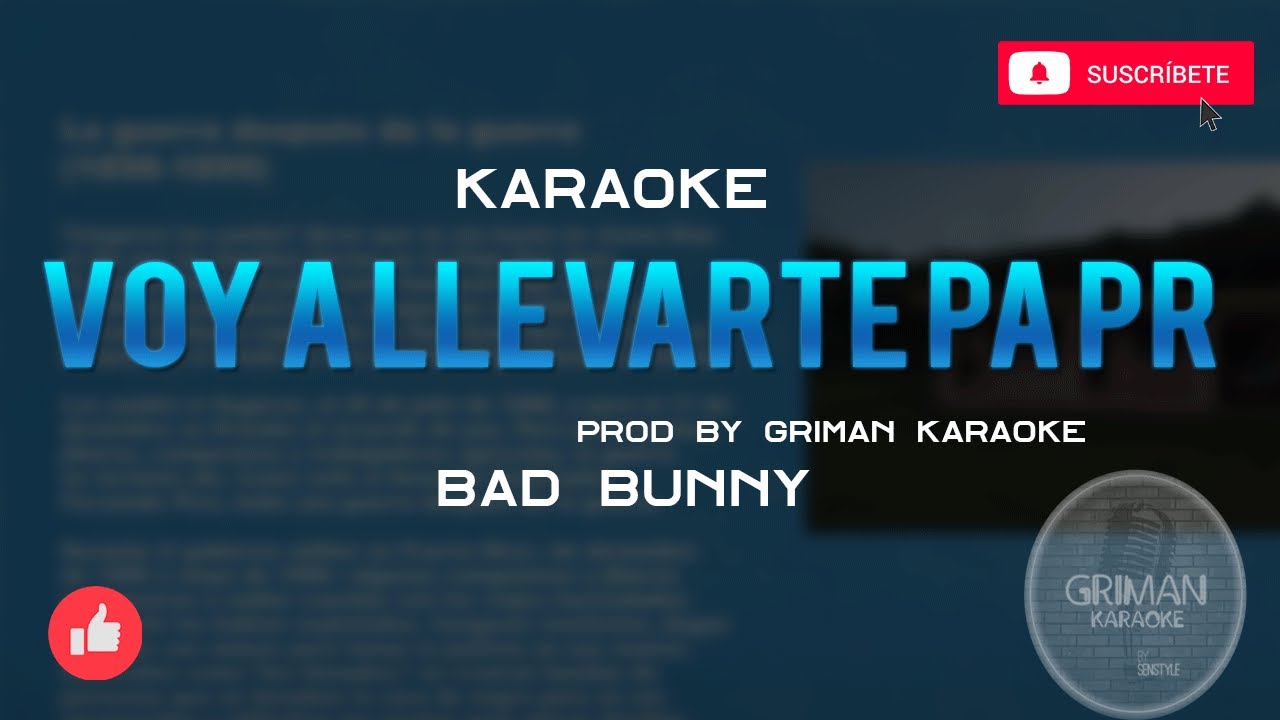 BAD BUNNY - VOY LLeVARTE PA PR - (KARAOKE - INSTRUMENTAL) BAD BUNNY - VOY LLeVARTE PA PR - (KARAOKE - INSTRUMENTAL)
