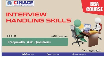 Interview Handling Skills -FAQs BBA 6th Sem., by Neeraj Poddar Sir(18/5/2021)
