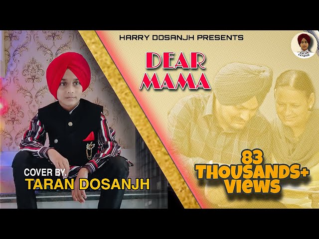 Dear Mama (Official Cover) Taran Dosanjh | Sidhu Moose Wala | Latest Punjabi Songs 2020 class=