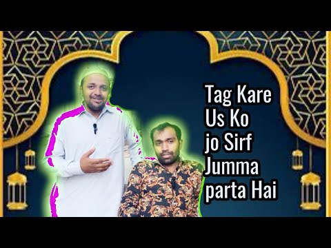 JO SIRF JUMMA PARHTA HAI