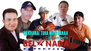 MEKHANAI TUHA MATI LAKAH || Single Perdana Baru 2019 (Lirik)