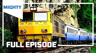 Mighty Trains: Riding Thailand’s Death Railway | Season 3 Episode 1  (Full Episode) | MIGHTY