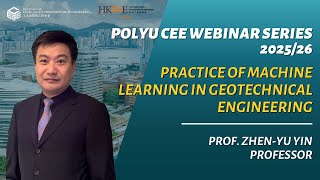 [20251105] Prof. Zhenyu Yin - Practice of Machine Learning in Geotechnical Engineering