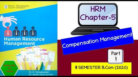 3rd Semester B.Com-Human Resource Management/Chapter-5/Compensation Management/ Part-1 (Malayalam)