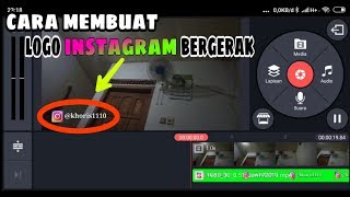 Cara mudah membuat logo INSTAGRAM bergerak pada VIDEO dengan KINEMASTER