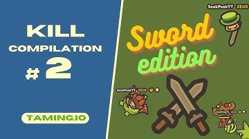 Taming.io | Sword Kill Compilation! #2